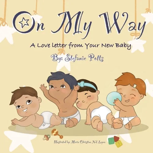 On My Way: A Love Letter from Your New Baby - Paperback