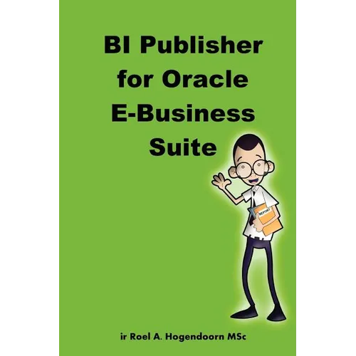 BI Publisher for Oracle E-Business Suite - Paperback