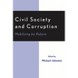 Civil Society and Corruption: Mobilizing for Reform - Paperback