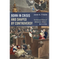 Born in Crisis and Shaped by Controversy, Volume 1: The Relevant History of Methodism: Born in Crisis - Paperback