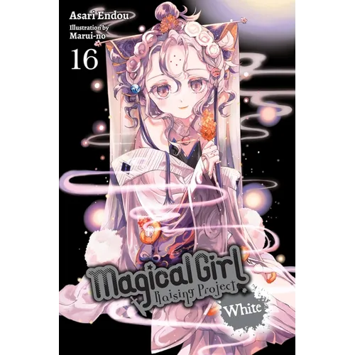 Magical Girl Raising Project, Vol. 16 (Light Novel): White Volume 16 - Paperback