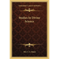 Studies in Divine Science - Paperback