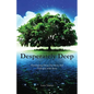 Desperately Deep: Developing Deep Devotion and Dialogue with Jesus - Paperback