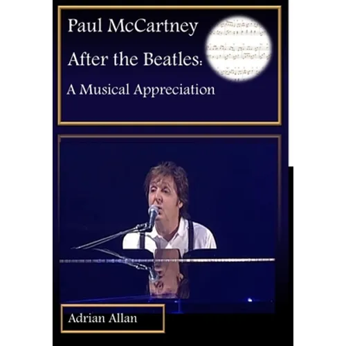 Paul McCartney After the Beatles: A Musical Appreciation - Hardcover