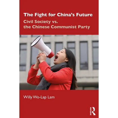 The Fight for China's Future: Civil Society vs. the Chinese Communist Party - Paperback