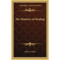 The Ministry of Healing - Hardcover