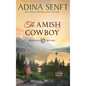 The Amish Cowboy (Large Print Hardcover) - Hardcover