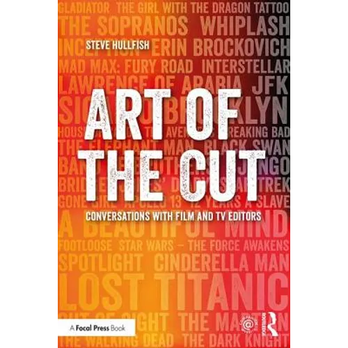 Art of the Cut: Conversations with Film and TV Editors - Paperback