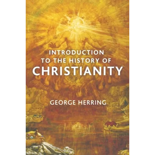 Introduction to the History of Christianity - Paperback