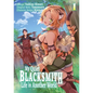 My Quiet Blacksmith Life in Another World: Volume 1 (Manga) - Paperback