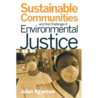 Sustainable Communities and the Challenge of Environmental Justice - Paperback