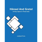 Hänsel And Gretel; A Fairy Opera In Three Acts - Paperback
