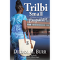 Trilbi Small Attorney At Law: Desparate - Paperback