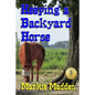 Keeping a Backyard Horse - Paperback