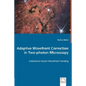 Adaptive Wavefront Correction in Two-photon Microscopy - Coherence-Gated Wavefront Sensing - Paperback