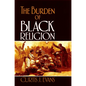 The Burden of Black Religion - Paperback