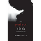 The Perfect Block (A Jessie Hunt Psychological Suspense Thriller-Book Two) - Paperback