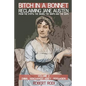 Bitch In a Bonnet: Reclaiming Jane Austen from the Stiffs, the Snobs, the Simps and the Saps - Paperback