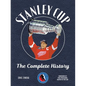 Stanley Cup: The Complete History - Paperback
