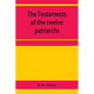 The Testaments of the twelve patriarchs - Paperback