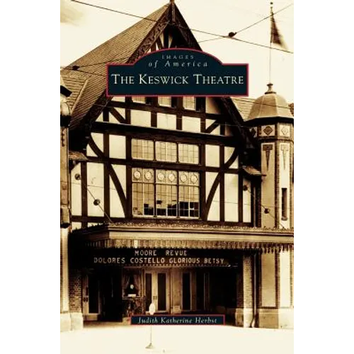 Keswick Theatre - Hardcover