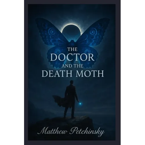 The Doctor and The Death Moth - Paperback