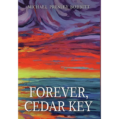 Forever, Cedar Key - Hardcover