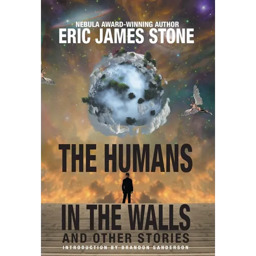 The Humans in the Walls: and Other Stories - Hardcover