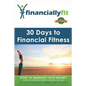 30 Days to Financial Fitness: Financially Fit - Paperback