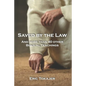Saved By The Law: And More Than 40 other Biblical Teachings - Paperback