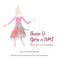 Suzie Q Gets a Bmtsuzie Q Gets a Bmt (Bone Marrow Transplant) - Paperback