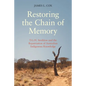 Restoring the Chain of Memory: T.G.H. Strehlow and the Repatriation of Australian Indigenous Knowledge - Paperback