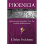 Phoenicia: Episodes and Anecdotes from the Ancient Mediterranean - Hardcover