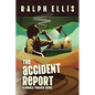 The Accident Report: A Ronald Truluck Novel - Paperback