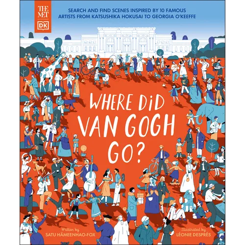 The Met Where Did Van Gogh Go? - Hardcover