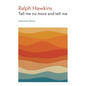 Tell me no more and tell me - Paperback