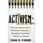 Activism, Inc.: How the Outsourcing of Grassroots Campaigns Is Strangling Progressive Politics in America - Hardcover