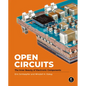 Open Circuits: The Inner Beauty of Electronic Components - Hardcover