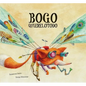 Bogo Quierelotodo (Junior Library Guild Selection) - Hardcover