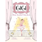 Gigi: The Ballet Recital - Hardcover