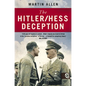 The Hitler/Hess Deception: British Intelligence's Best-Kept Secret of the Second World War - Paperback