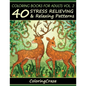 Coloring Books For Adults Volume 2: 40 Stress Relieving And Relaxing Patterns - Paperback