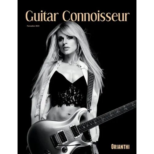 Guitar Connoisseur - Orianthi - November 2021 - Paperback