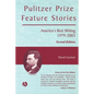 Pulitzer Prize Feature Stories: America's Best Writing, 1979 - 2003 - Paperback