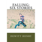 Falling: Six Stories - Paperback