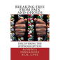 Breaking Free from Pain and Opioids: Discovering the Hypnosis Option - Paperback