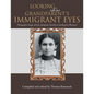 Looking into Our Grandparent's Immigrant Eyes: Photographic Images of Early Immigrant Families to Southeastern Wisconsin - Paperback