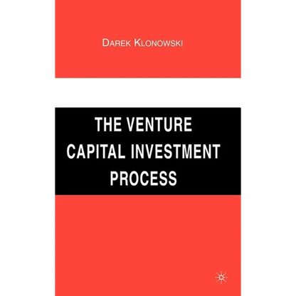 The Venture Capital Investment Process - Hardcover