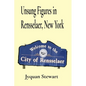 Unsung Figures in Rensselaer, New York - Paperback