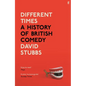 Different Times: A History of British Comedy - Hardcover